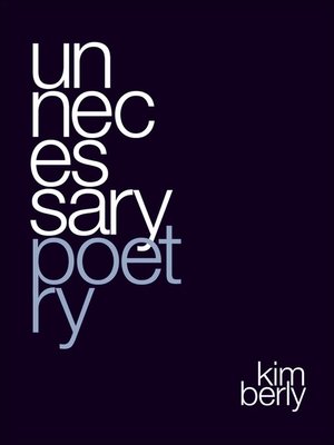 cover image of Unnecessary Poetry
